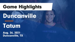Duncanville  vs Tatum  Game Highlights - Aug. 26, 2021