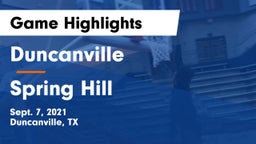 Duncanville  vs Spring Hill  Game Highlights - Sept. 7, 2021