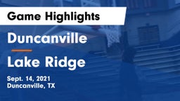 Duncanville  vs Lake Ridge  Game Highlights - Sept. 14, 2021