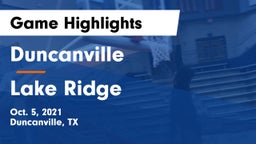 Duncanville  vs Lake Ridge  Game Highlights - Oct. 5, 2021