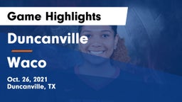 Duncanville  vs Waco  Game Highlights - Oct. 26, 2021