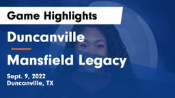 Duncanville  vs Mansfield Legacy  Game Highlights - Sept. 9, 2022