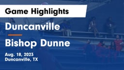 Duncanville  vs Bishop Dunne Game Highlights - Aug. 18, 2023