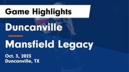 Duncanville  vs Mansfield Legacy  Game Highlights - Oct. 3, 2023