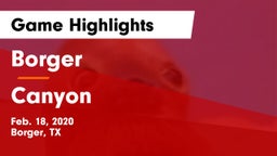 Borger  vs Canyon Game Highlights - Feb. 18, 2020