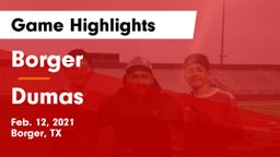 Borger  vs Dumas  Game Highlights - Feb. 12, 2021