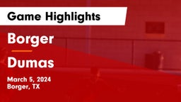 Borger  vs Dumas  Game Highlights - March 5, 2024