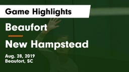 Beaufort  vs New Hampstead  Game Highlights - Aug. 28, 2019