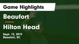 Beaufort  vs Hilton Head  Game Highlights - Sept. 12, 2019