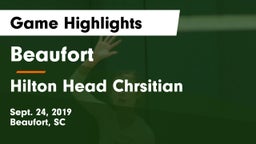 Beaufort  vs Hilton Head Chrsitian Game Highlights - Sept. 24, 2019