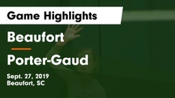 Beaufort  vs Porter-Gaud  Game Highlights - Sept. 27, 2019