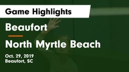 Beaufort  vs North Myrtle Beach Game Highlights - Oct. 29, 2019