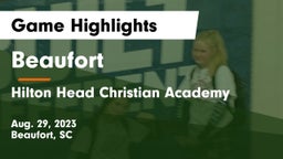 Beaufort  vs Hilton Head Christian Academy Game Highlights - Aug. 29, 2023