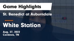 St. Benedict at Auburndale   vs White Station  Game Highlights - Aug. 27, 2022
