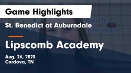 St. Benedict at Auburndale   vs Lipscomb Academy Game Highlights - Aug. 26, 2023