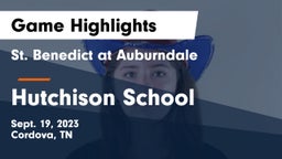 St. Benedict at Auburndale  vs Hutchison School Game Highlights - Sept. 19, 2023
