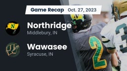 Recap: Northridge  vs. Wawasee  2023