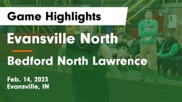 Evansville North  vs Bedford North Lawrence  Game Highlights - Feb. 14, 2023