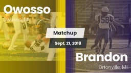 Matchup: Owosso vs. Brandon  2018