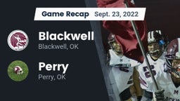 Recap: Blackwell  vs. Perry  2022