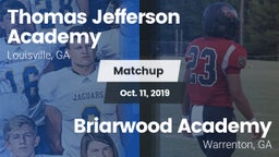 Matchup: Thomas Jefferson Aca vs. Briarwood Academy  2019