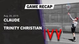 Recap: Claude  vs. Trinity Christian  2015