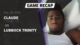 Recap: Claude  vs. Lubbock Trinity 2016