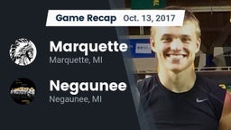 Recap: Marquette  vs. Negaunee  2017