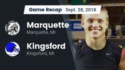 Recap: Marquette  vs. Kingsford  2018