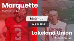 Matchup: Marquette vs. Lakeland Union  2018