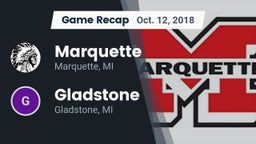 Recap: Marquette  vs. Gladstone  2018