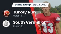 Recap: Turkey Run  vs. South Vermillion  2017