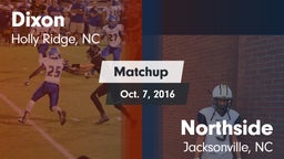 Matchup: Dixon vs. Northside  2016