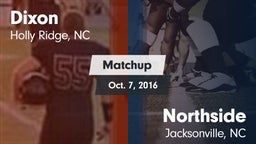 Matchup: Dixon vs. Northside  2016