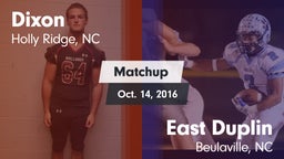 Matchup: Dixon vs. East Duplin  2016