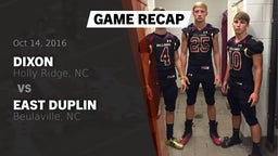 Recap: Dixon  vs. East Duplin  2016