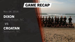 Recap: Dixon  vs. Croatan  2016