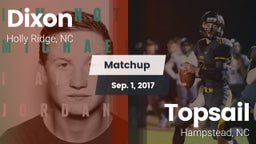 Matchup: Dixon vs. Topsail  2017