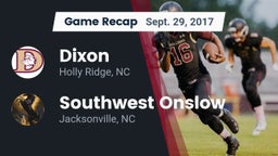 Recap: Dixon  vs. Southwest Onslow  2017