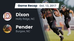 Recap: Dixon  vs. Pender  2017