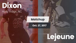 Matchup: Dixon vs. Lejeune 2017
