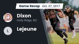 Recap: Dixon  vs. Lejeune 2017