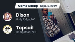 Recap: Dixon  vs. Topsail  2019