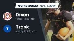 Recap: Dixon  vs. Trask  2019