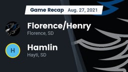 Recap: Florence/Henry  vs. Hamlin  2021