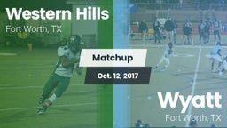 Matchup: Western Hills High vs. Wyatt  2017