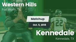 Matchup: Western Hills High vs. Kennedale  2018