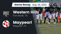 Recap: Western Hills  vs. Maypearl  2022