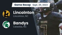 Recap: Lincolnton  vs. Bandys  2023