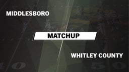 Matchup: Middlesboro vs. Whitley County  2016